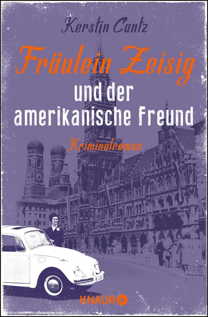 Produktbild: Fräulein Zeisig und der amerikanische Freund | Kerstin Cantz