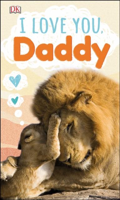 Produktbild: I Love You, Daddy | DK