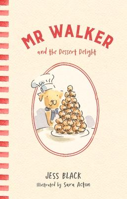 Produktbild: MR Walker and the Dessert Delight | Jess Black