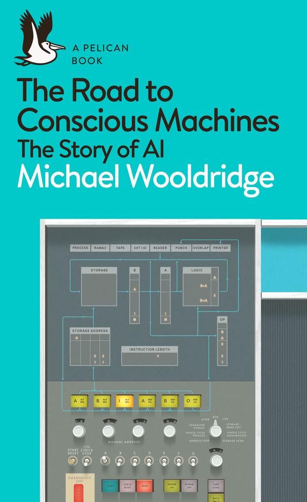 Produktbild: The Road to Conscious Machines | Michael Wooldridge