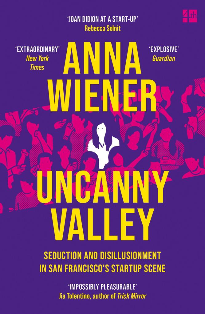 Produktbild: Uncanny Valley | Anna Wiener