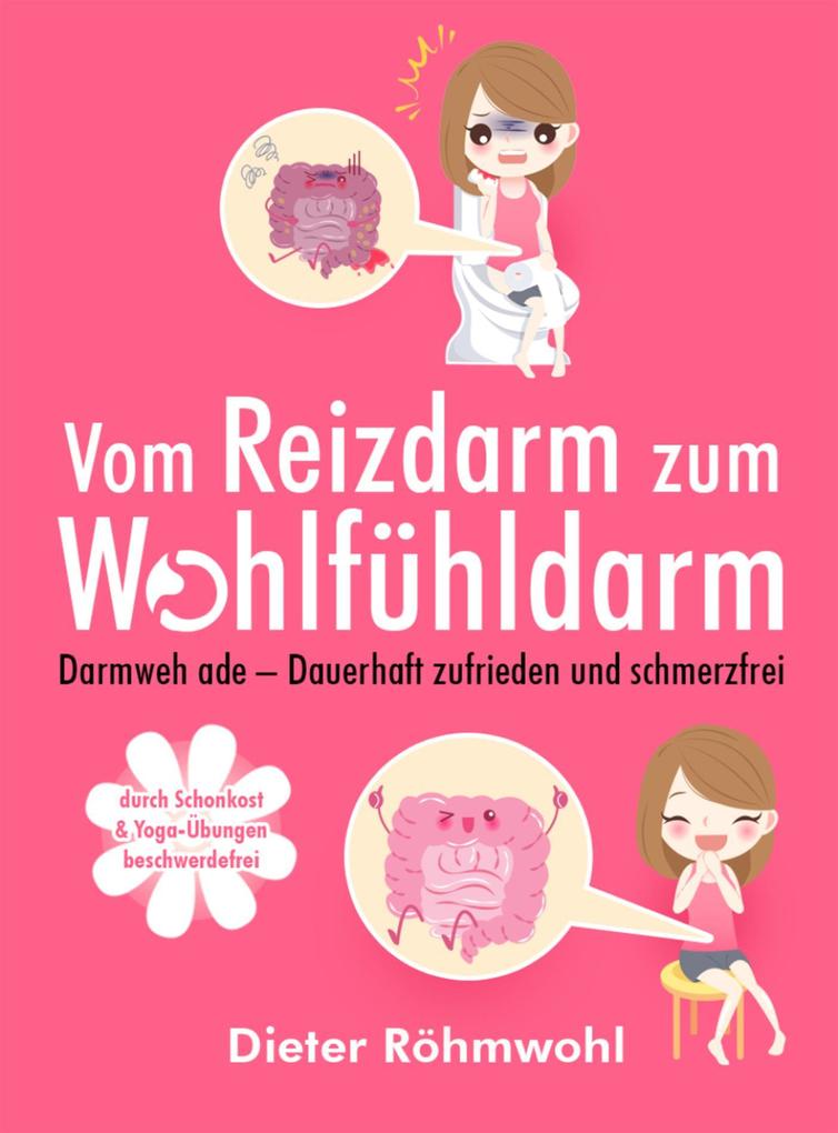 Produktbild: Vom Reizdarm zum Wohlfühldarm | Dieter Röhmwohl