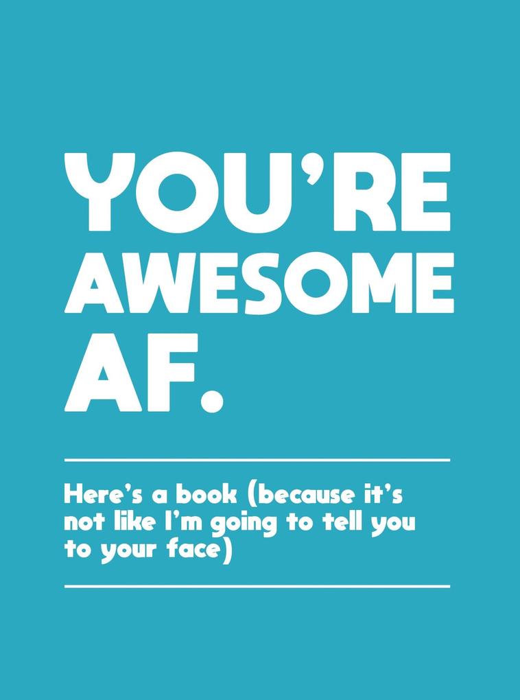 Produktbild: You're Awesome AF | Summersdale Publishers