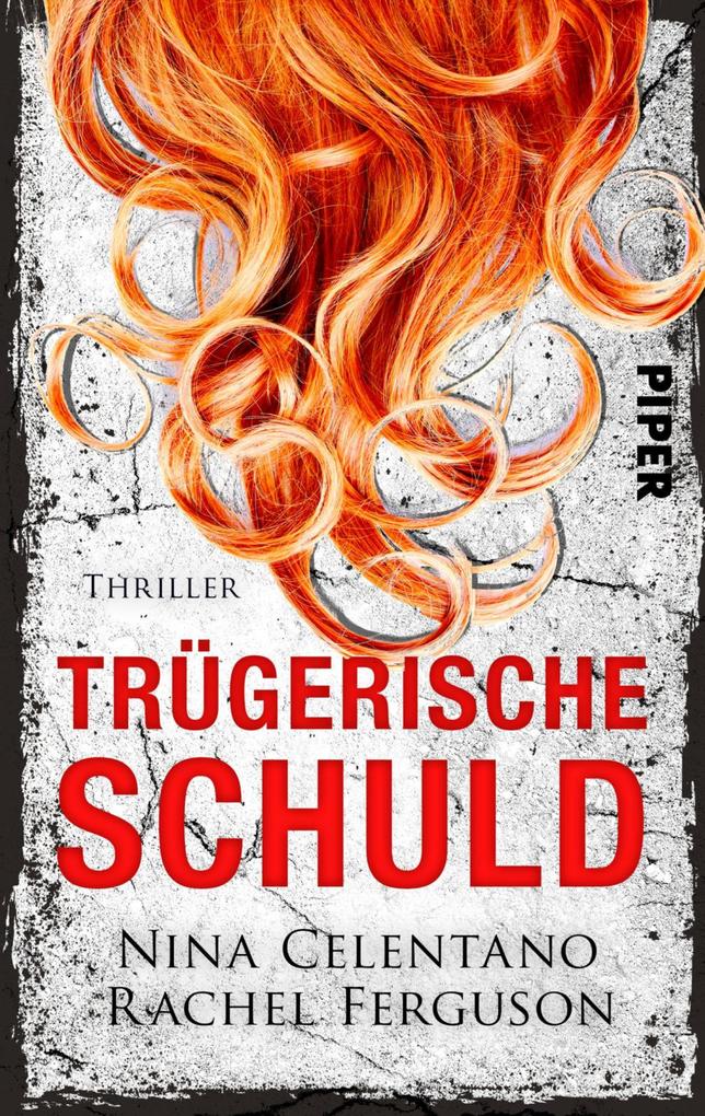 Produktbild: Trügerische Schuld | Nina Celentano, Rachel Ferguson