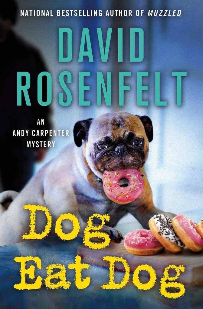 Produktbild: Dog Eat Dog | David Rosenfelt