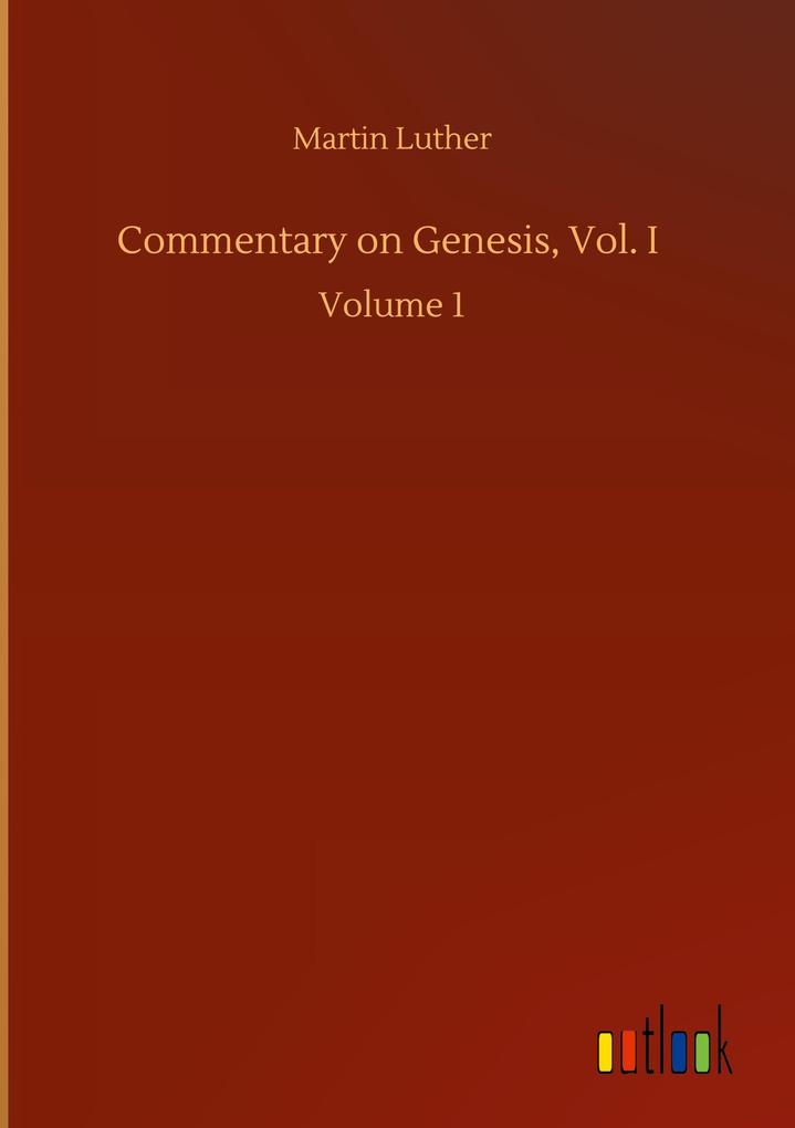 Produktbild: Commentary on Genesis, Vol. I | Martin Luther