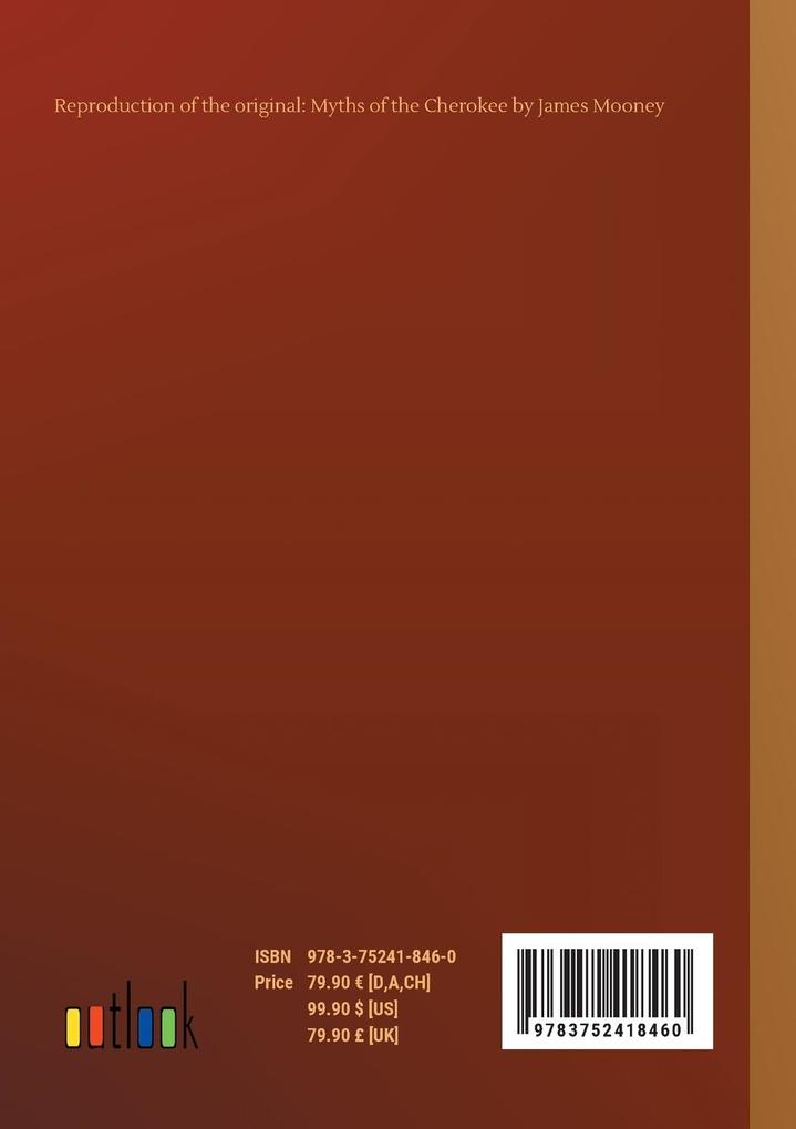 Weitere Ansicht: Myths of the Cherokee | James Mooney