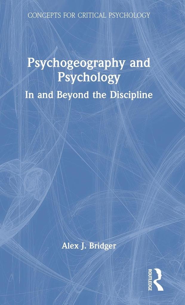 Produktbild: Psychogeography and Psychology | Alex J. Bridger