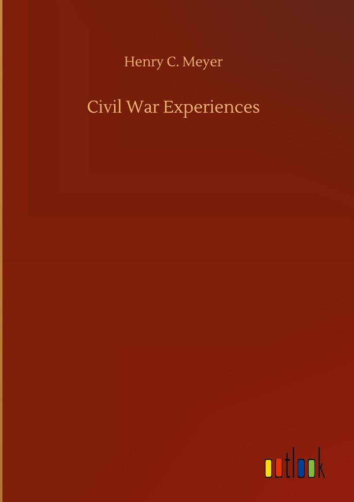 Civil War Experiences als Buch (gebunden)
