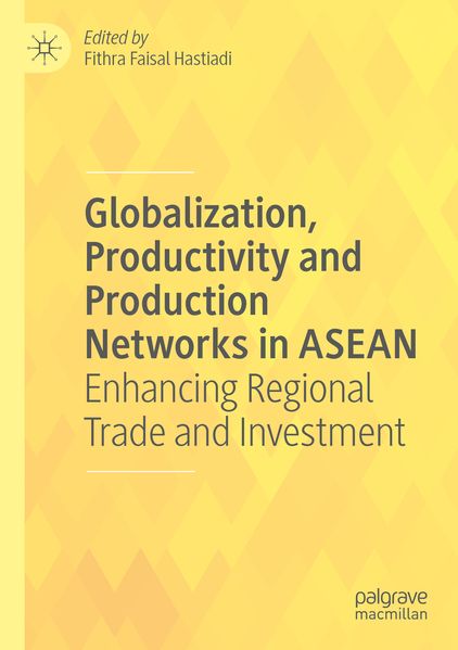 Produktbild: Globalization, Productivity and Production Networks in ASEAN