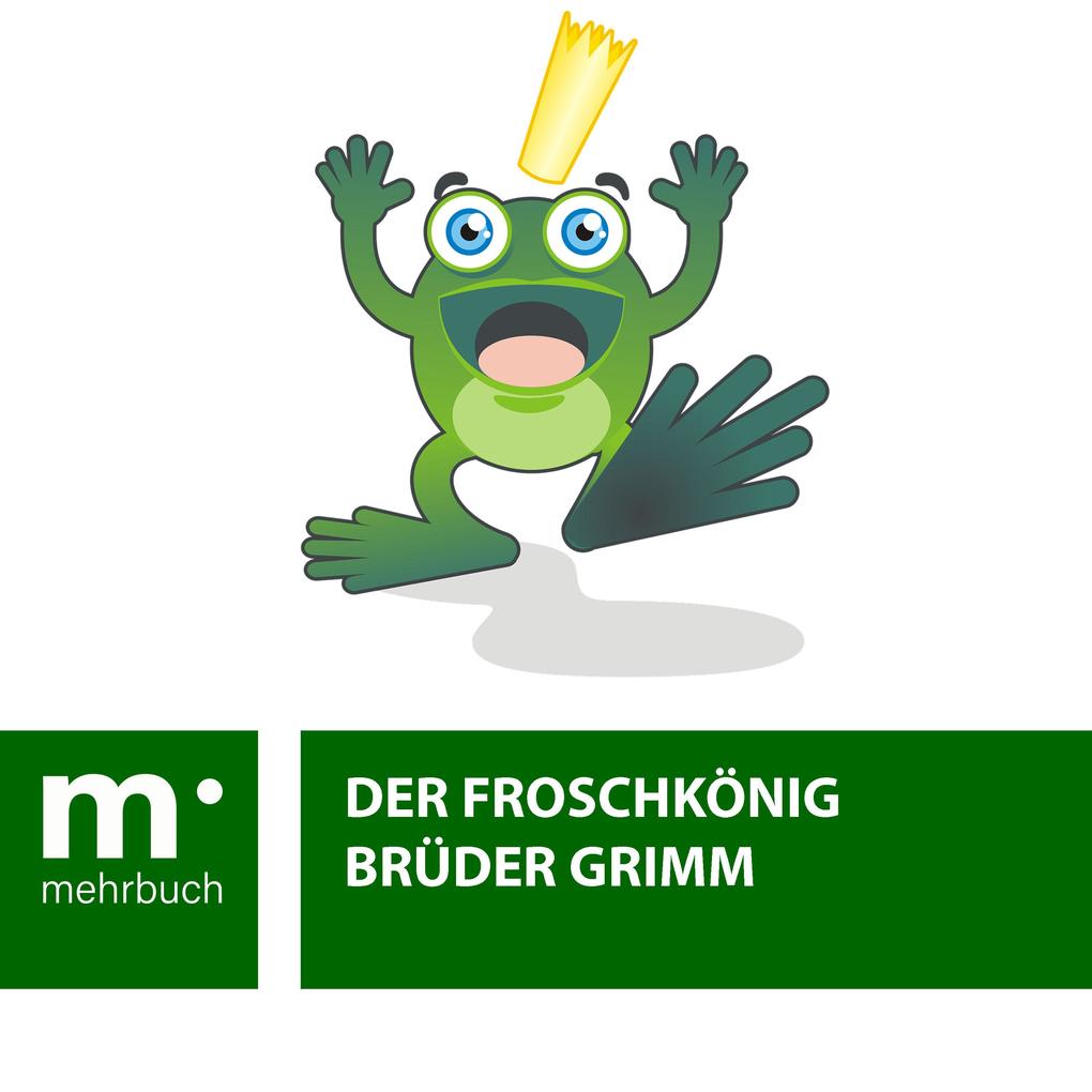 Produktbild: Der Froschkönig | Brüder Grimm