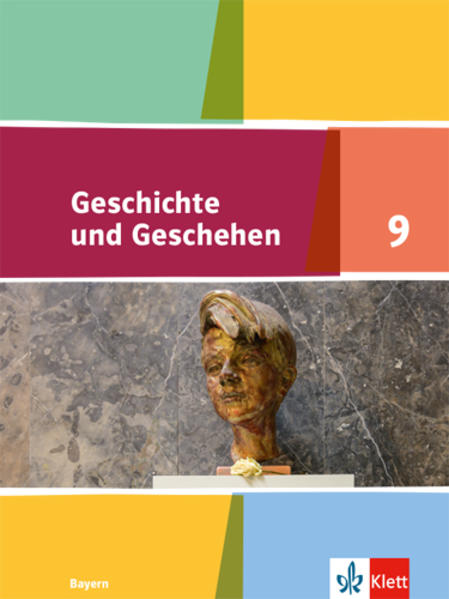 Produktbild: Geschichte und Geschehen 9. Ausgabe Bayern. Schülerbuch Klasse 9