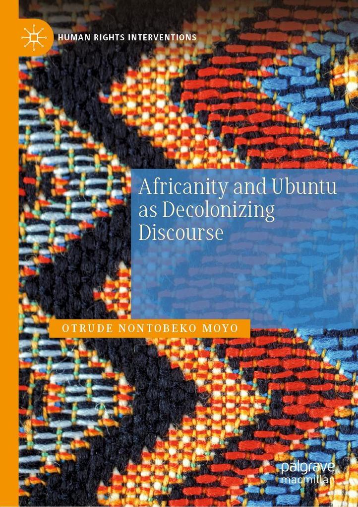 Produktbild: Africanity and Ubuntu as Decolonizing Discourse | Otrude Nontobeko Moyo