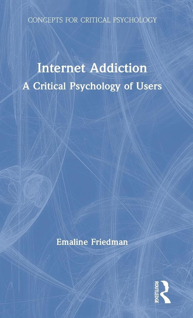 Produktbild: Internet Addiction | Emaline Friedman