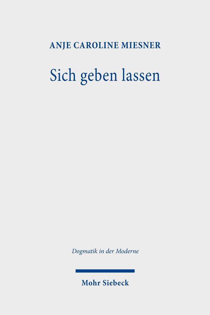 Produktbild: Sich geben lassen | Anje Caroline Miesner