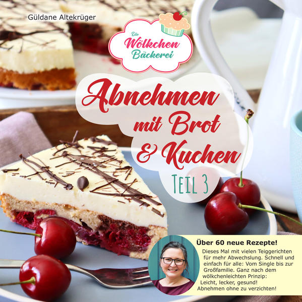 Güldane Altekrüger: Abnehmen mit Brot und Kuchen Teil 3 ...