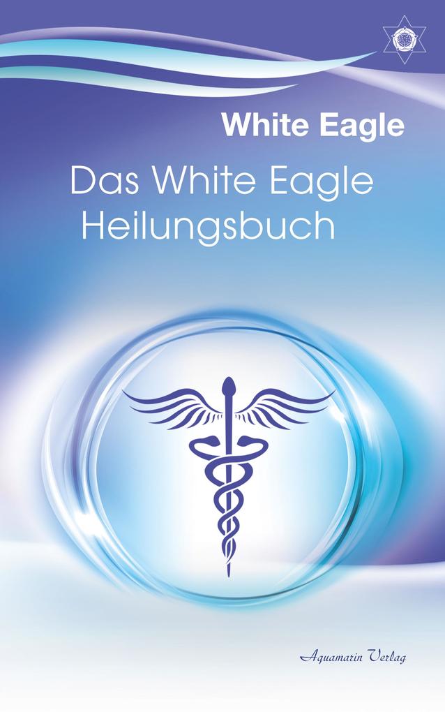 Produktbild: Das White Eagle Heilungsbuch | White Eagle
