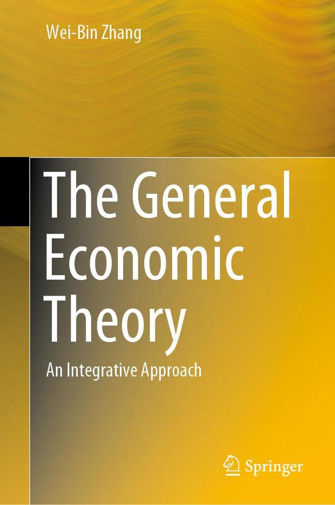 Produktbild: The General Economic Theory | Wei-Bin Zhang