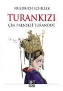 Produktbild: Turankizi - Cin Prensesi Turandot | Friedrich Schiller
