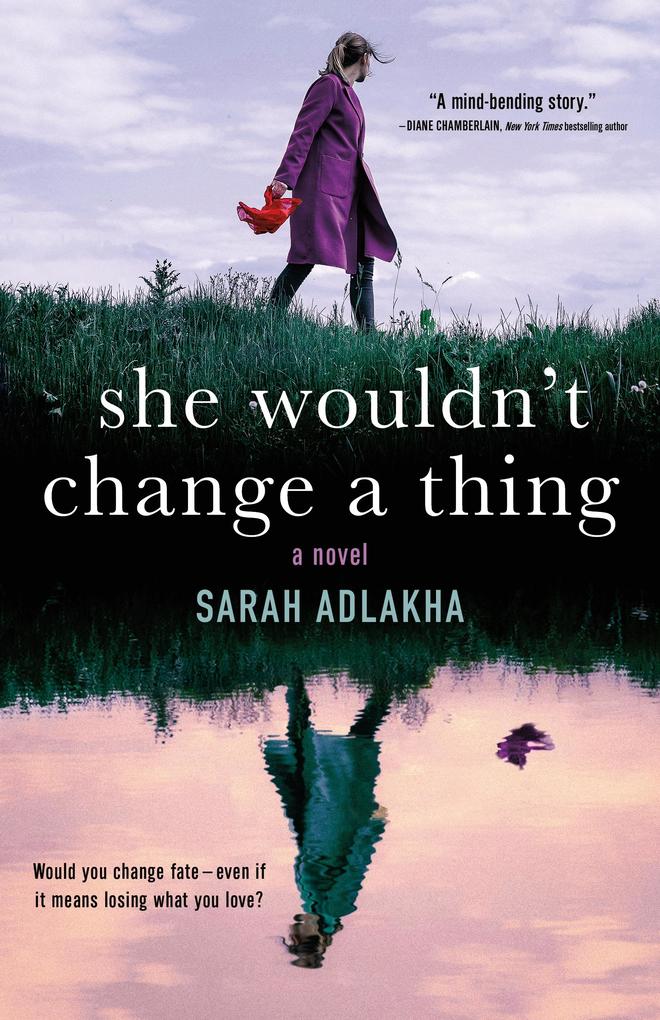 Produktbild: She Wouldn't Change a Thing | Sarah Adlakha