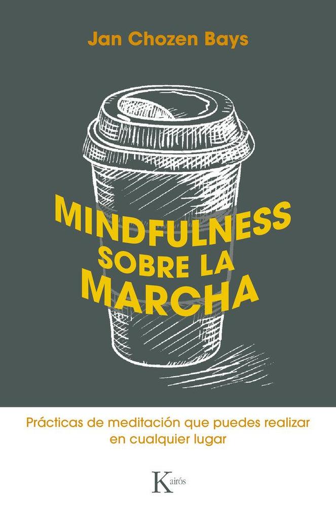 Produktbild: Mindfulness Sobre La Marcha | Jan Chozen Bays