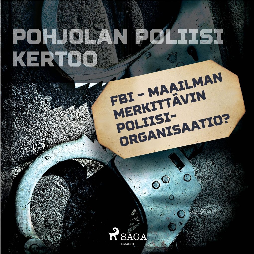 Produktbild: FBI maailman merkittävin poliisiorganisaatio? | Eri Tekijöitä