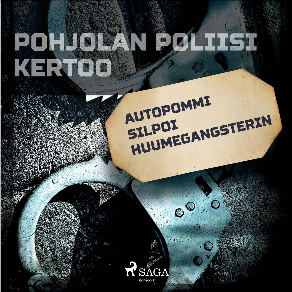 Produktbild: Autopommi silpoi huumegangsterin | Eri Tekijöitä
