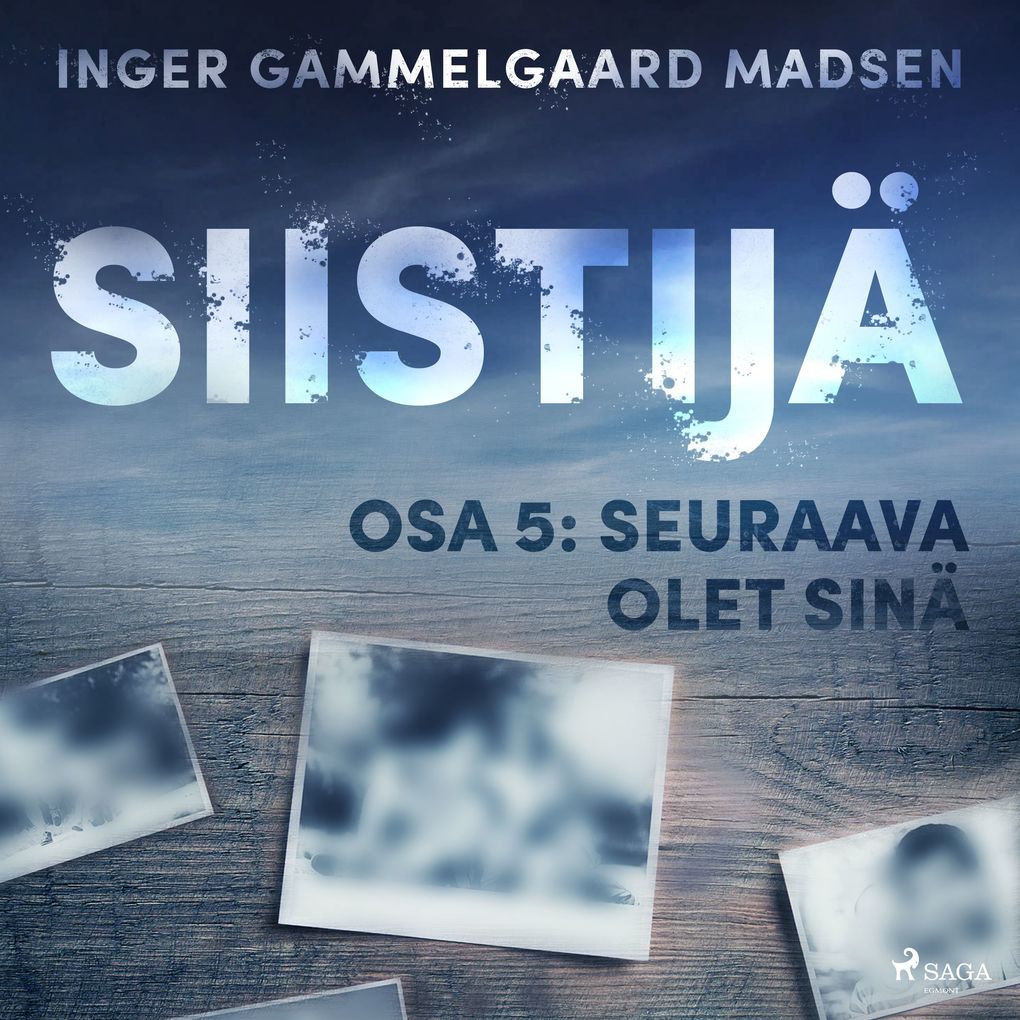 Produktbild: Siistijä 5: Seuraava olet sinä | Inger Gammelgaard Madsen