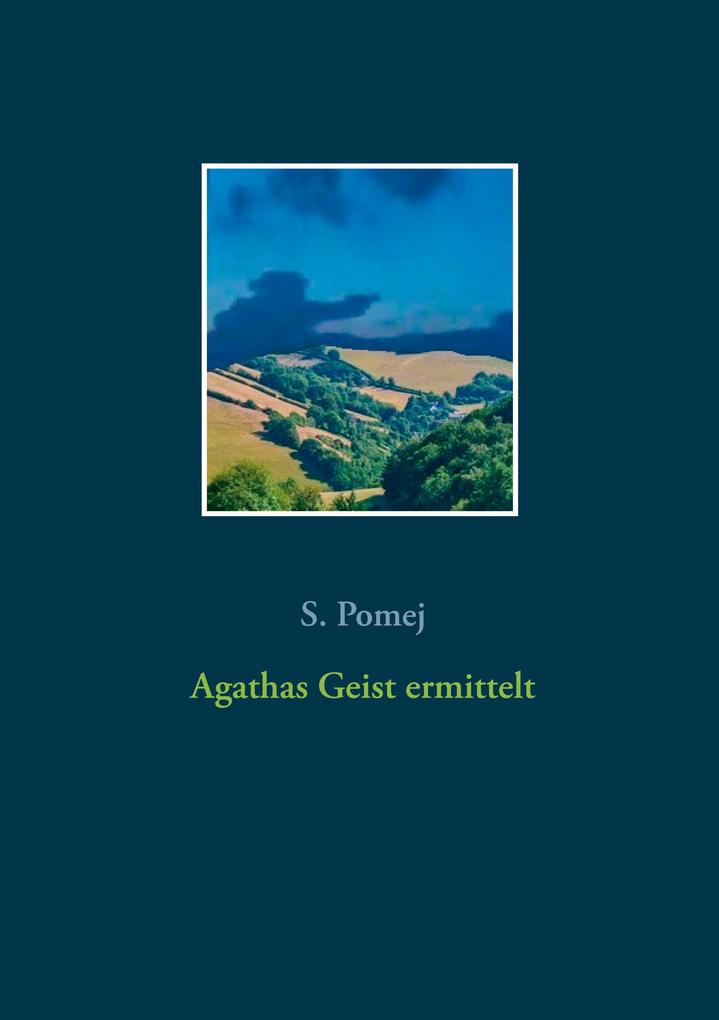 Produktbild: Agathas Geist ermittelt | S. Pomej