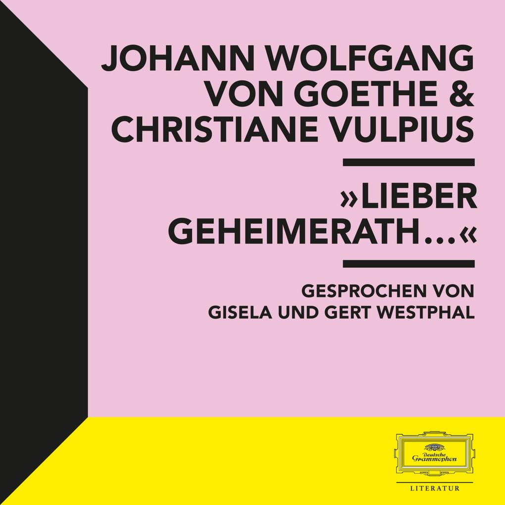 Produktbild: Goethe & Vulpius: "Lieber Geheimerath..." | Johann Wolfgang von Goethe