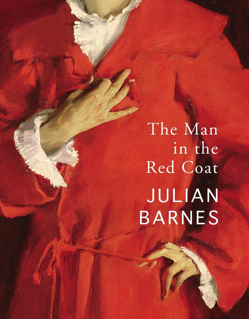 Produktbild: The Man in the Red Coat | Julian Barnes