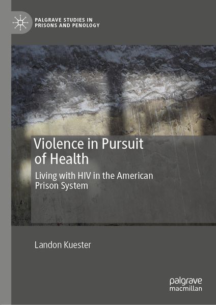 Produktbild: Violence in Pursuit of Health | Landon Kuester