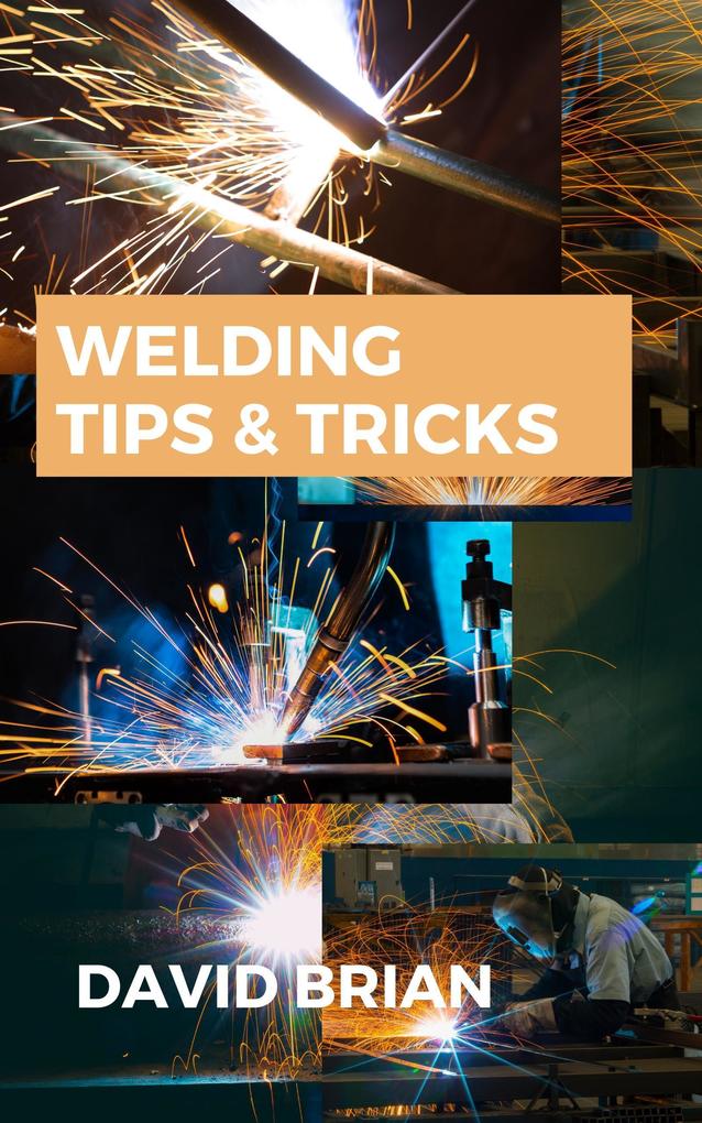 Produktbild: Welding Tips & Tricks | David Brian