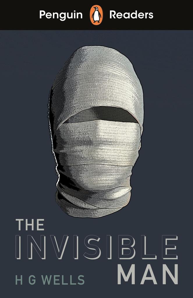 Produktbild: Penguin Readers Level 4: The Invisible Man (ELT Graded Reader) | H. G. Wells