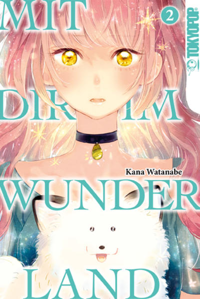 Produktbild: Mit dir im Wunderland 02 | Kana Watanabe