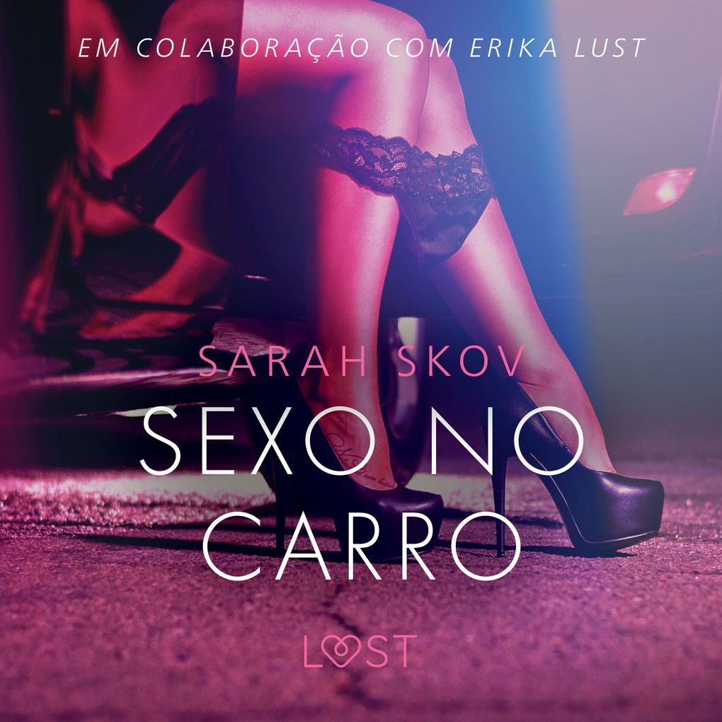 Produktbild: Sexo no carro - Um conto erótico | Sarah Skov
