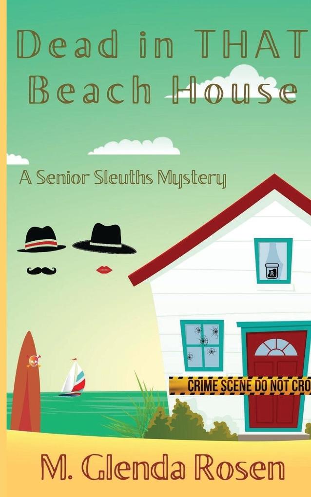 Produktbild: Dead in THAT Beach House: A Senior Sleuths Mystery | M. Glenda Rosen