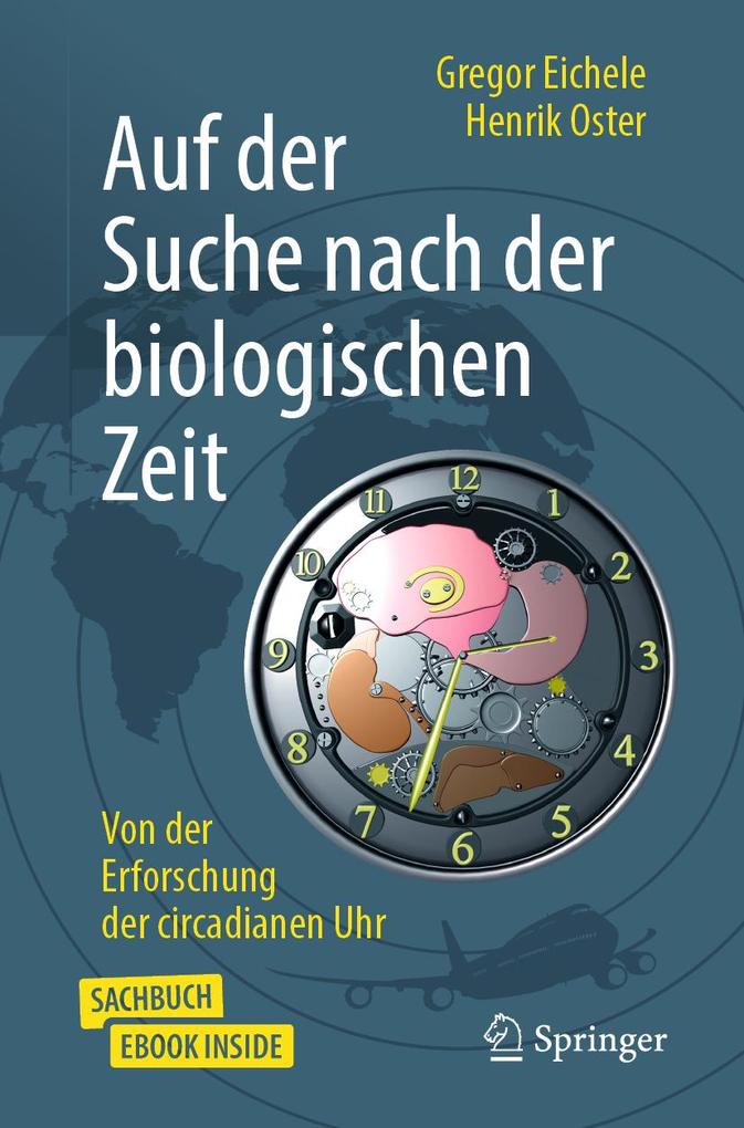 Produktbild: Auf der Suche nach der biologischen Zeit | Henrik Oster, Gregor Eichele