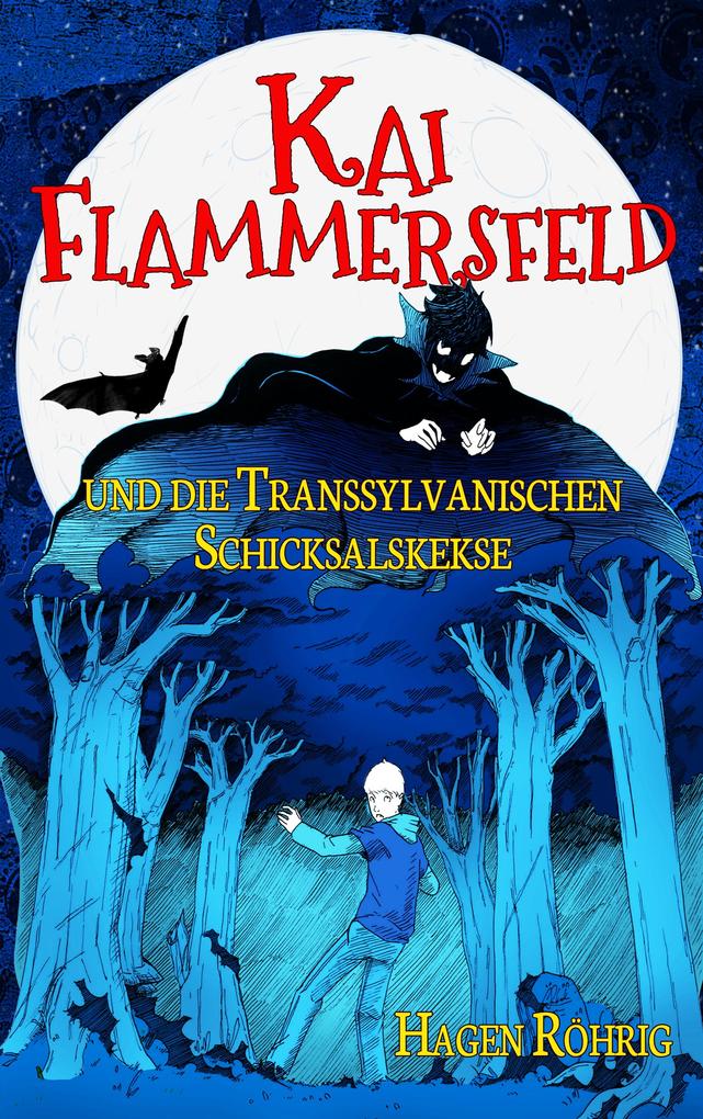 Produktbild: Kai Flammersfeld und die Transsylvanischen Schicksalskekse | Hagen Röhrig