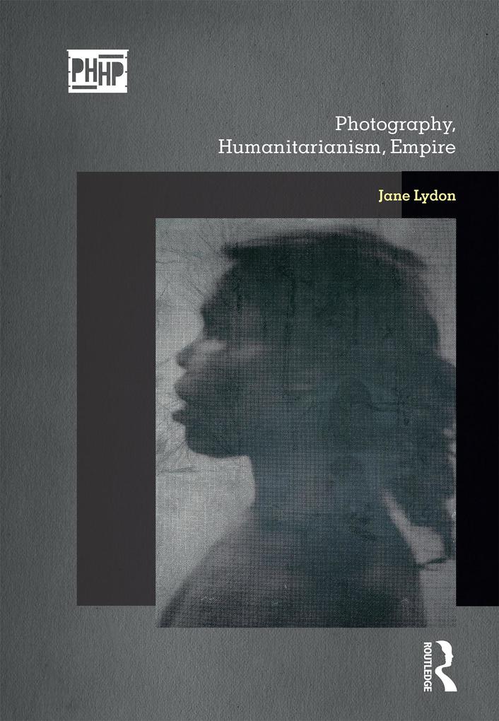 Produktbild: Photography, Humanitarianism, Empire | Jane Lydon