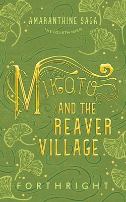 Produktbild: Mikoto and the Reaver Village | Forthright