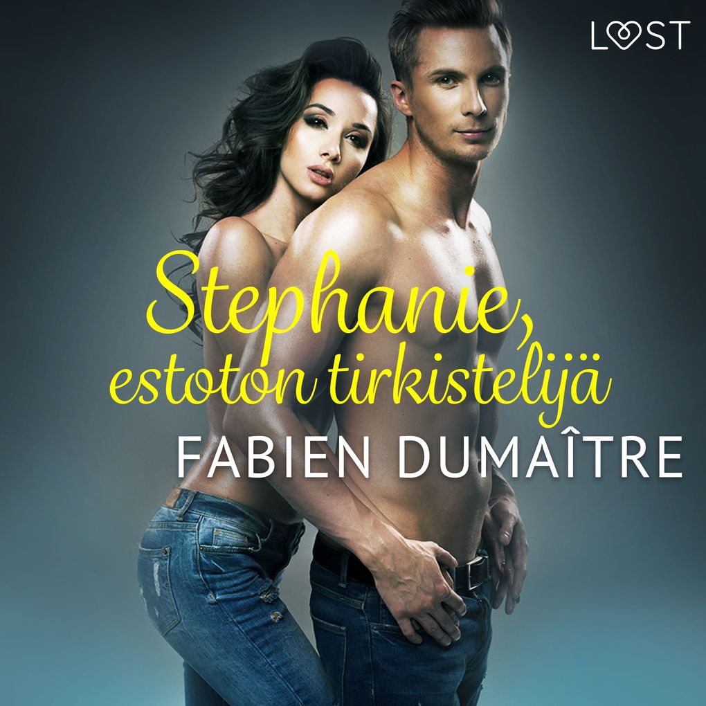 Produktbild: Stephanie, estoton tirkistelijä - eroottinen novelli | Fabien Dumaître