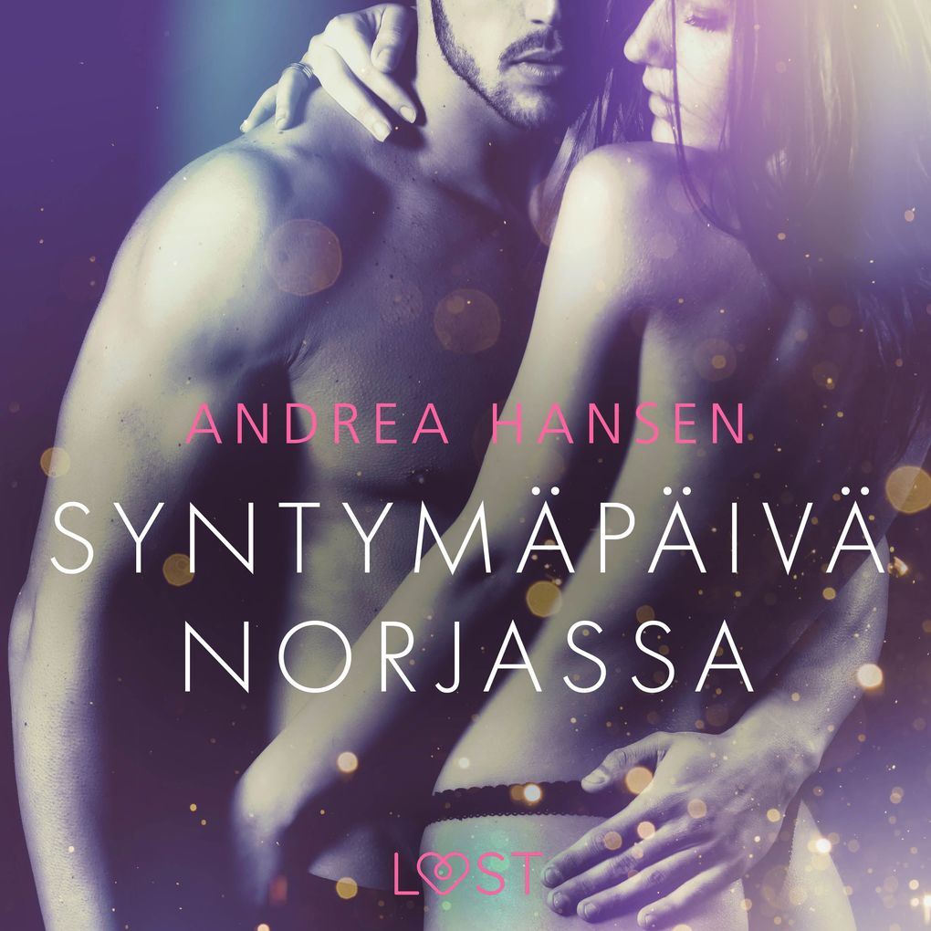 Produktbild: Syntymäpäivä Norjassa - eroottinen novelli | Andrea Hansen