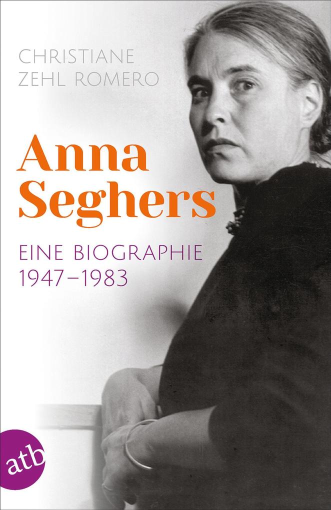 Produktbild: Anna Seghers | Christiane Zehl Romero
