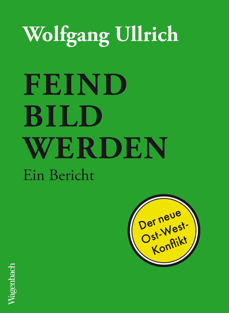 Produktbild: Feindbild werden | Wolfgang Ullrich