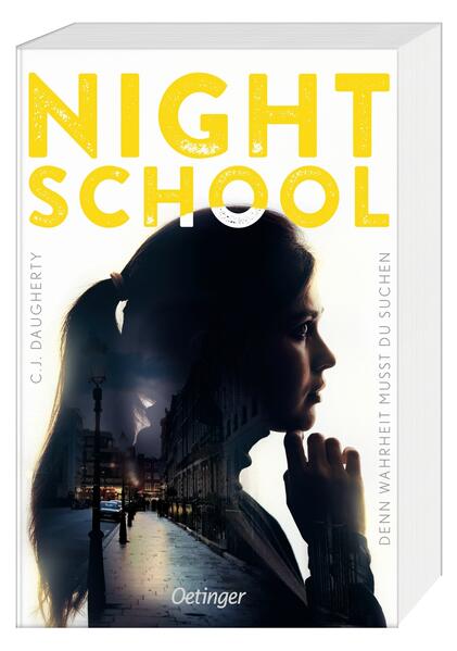 Produktbild: Night School 3. Denn Wahrheit musst du suchen | C.J. Daugherty