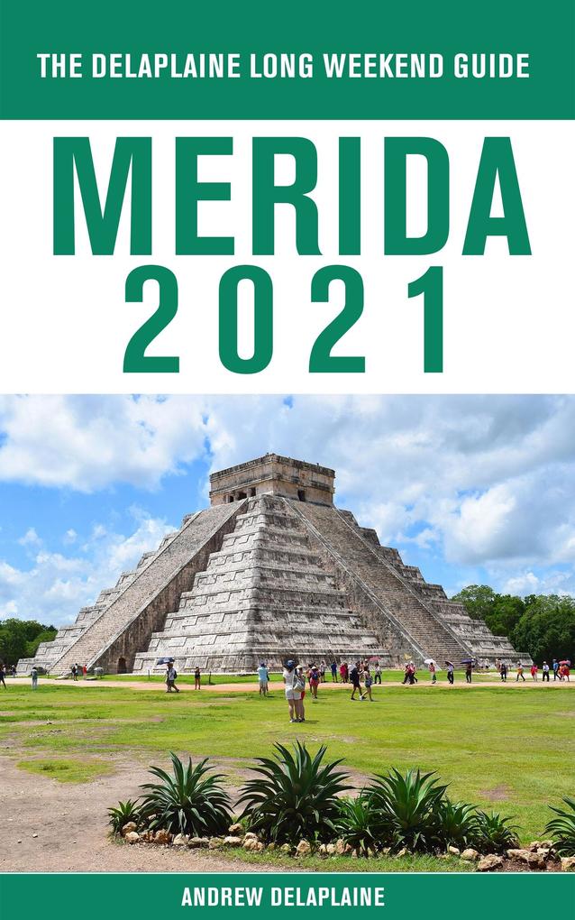 Produktbild: Merida - The Delaplaine 2021 Long Weekend Guide | Andrew Delaplaine
