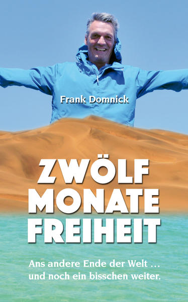 Produktbild: Zwölf Monate Freiheit | Frank Domnick