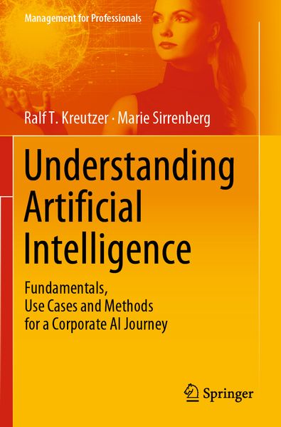 Produktbild: Understanding Artificial Intelligence | Ralf T. Kreutzer, Marie Sirrenberg