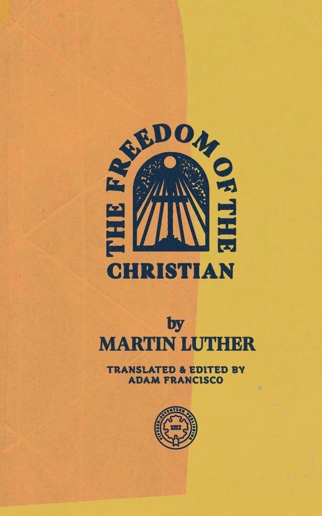 Produktbild: The Freedom of the Christian | Martin Luther